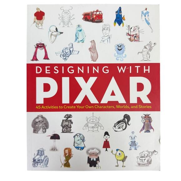 Designing with Pixar: 45 Activities to Create Your Own Characters, Worlds Good - Picture 1 of 1